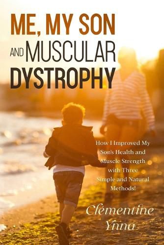 Cover image for Me, My Son and Muscular Dystrophy