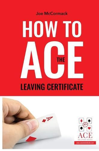 Cover image for How to ACE the Leaving Certificate