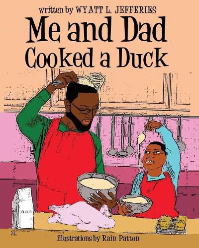 Cover image for Me and Dad Cooked a Duck