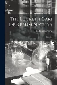 Cover image for Titi Lucretii Cari de Rerum Natura