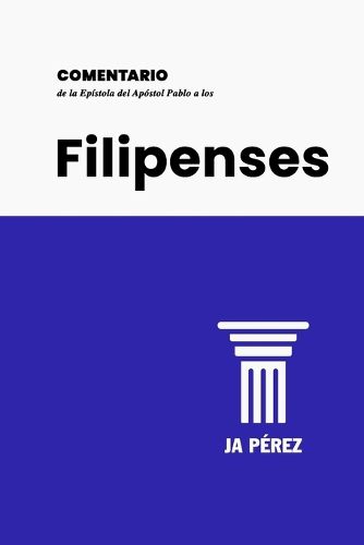 Cover image for Comentario de la Epistola del Apostol Pablo a los Filipenses