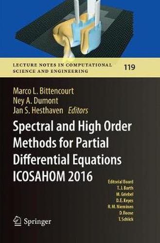 Cover image for Spectral and High Order Methods for Partial Differential Equations  ICOSAHOM 2016: Selected Papers from the ICOSAHOM conference, June 27-July 1, 2016, Rio de Janeiro, Brazil