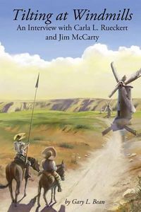 Cover image for Tilting at Windmills: An Interview with Carla L. Rueckert and Jim McCarty