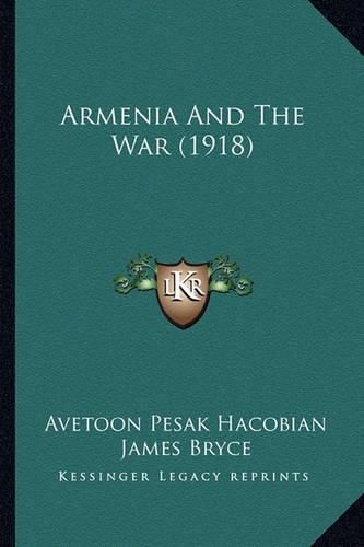 Cover image for Armenia and the War (1918)