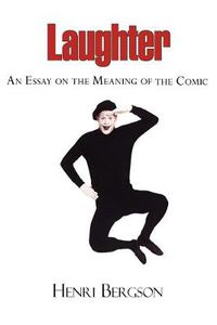 Cover image for Laughter - An Essay on the Meaning of the Comic