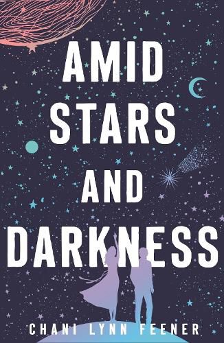 Cover image for Amid Stars and Darkness