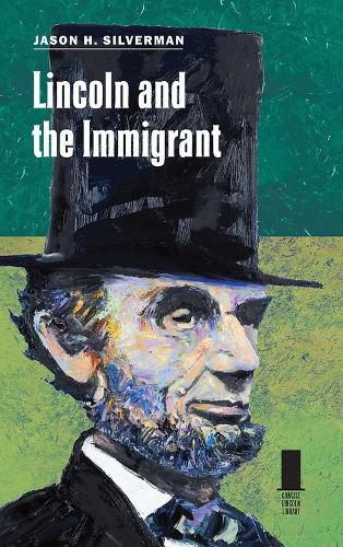 Cover image for Lincoln and the Immigrant