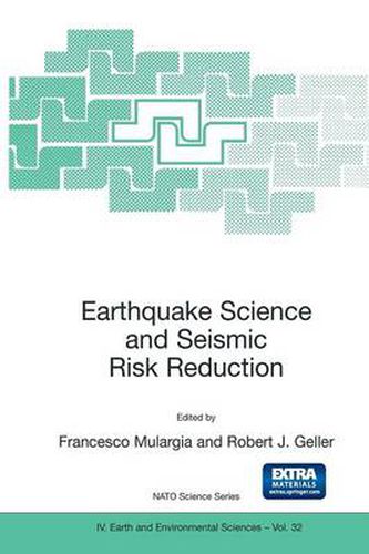 Cover image for Earthquake Science and Seismic Risk Reduction
