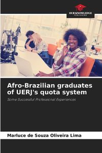 Cover image for Afro-Brazilian graduates of UERJ's quota system