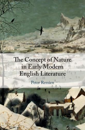 Cover image for The Concept of Nature in Early Modern English Literature