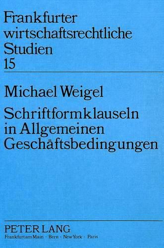 Cover image for Schriftformklauseln in Allgemeinen Geschaeftsbedingungen