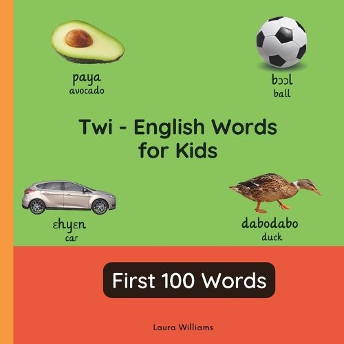 Cover image for Twi - English Words for Toddlers - First 100 Words