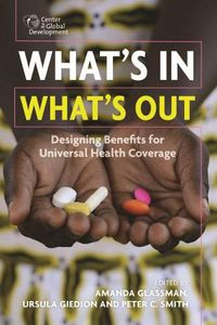 Cover image for What's In, What's Out: Designing Benefits for Universal Health Coverage