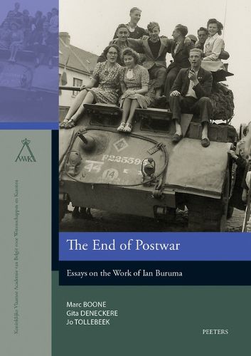 Cover image for The End of Postwar: Essays on the Work of Ian Buruma