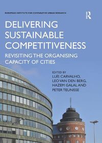 Cover image for Delivering Sustainable Competitiveness: Revisiting the organising capacity of cities