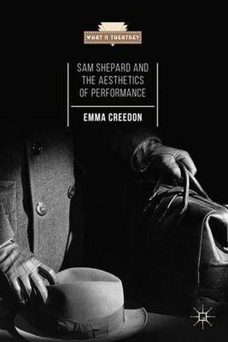 Cover image for Sam Shepard and the Aesthetics of Performance