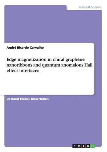 Cover image for Edge magnetization in chiral graphene nanoribbons and quantum anomalous Hall effect interfaces in graphene