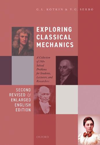 Cover image for Exploring Classical Mechanics: A Collection of 350+ Solved Problems for Students, Lecturers, and Researchers - Second Revised and Enlarged English Edition