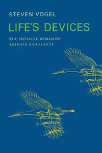 Cover image for Life's Devices: The Physical World of Animals and Plants