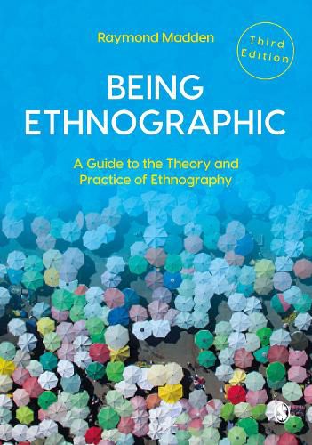 Cover image for Being Ethnographic: A Guide to the Theory and Practice of Ethnography