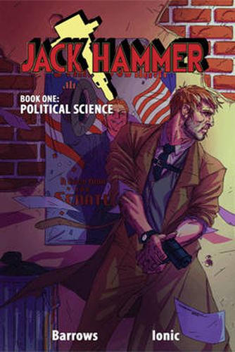 Jack Hammer: Book One: Political Science