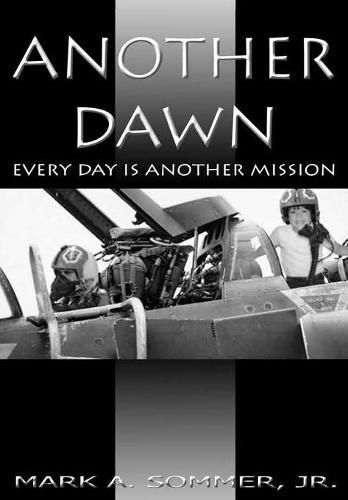 Cover image for Another Dawn: Every Day is Another Mission