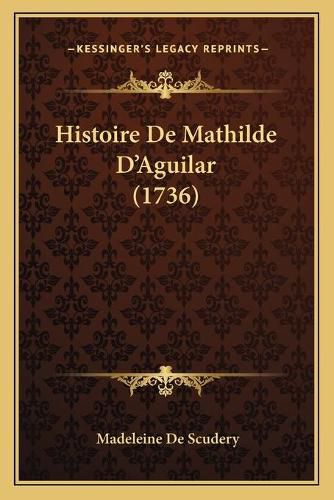 Histoire de Mathilde D'Aguilar (1736)