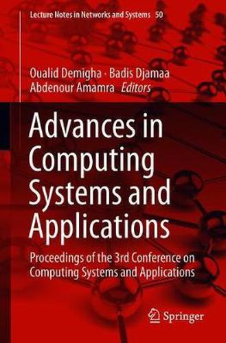 Cover image for Advances in Computing Systems and Applications: Proceedings of the 3rd Conference on Computing Systems and Applications