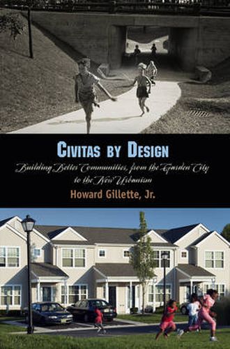Cover image for Civitas by Design: Building Better Communities, from the Garden City to the New Urbanism
