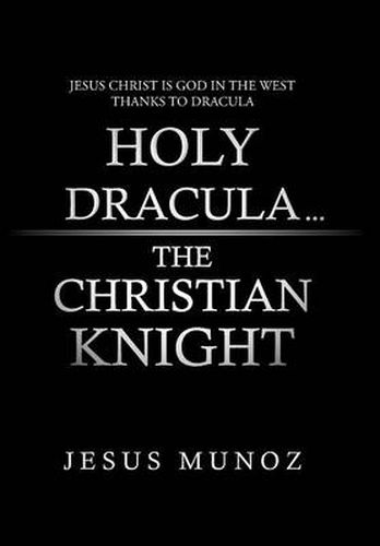 Cover image for Holy Dracula...the Christian Knight