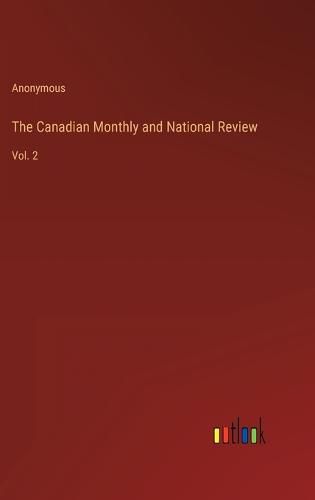 Cover image for The Canadian Monthly and National Review