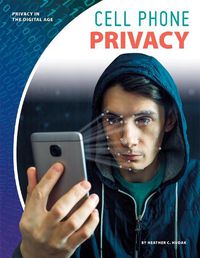 Cover image for Privacy in the Digital Age: Cell Phone Privacy