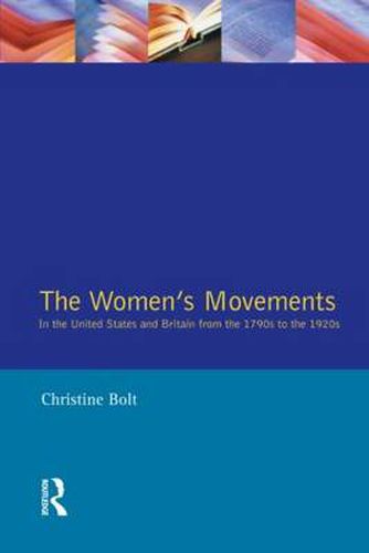 Cover image for The Women's Movements in the United States and Britain from the 1790s to the 1920s