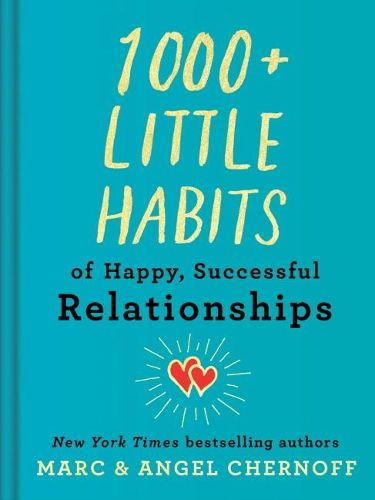 Cover image for 1000+ Little Habits of Happy, Successful Relationships