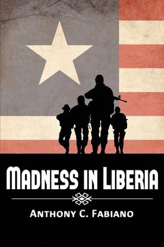 Cover image for Madness in Liberia