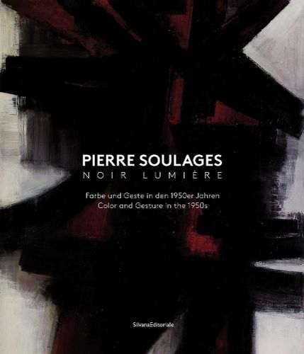 Cover image for Pierre Soulages: Noir Lumiere