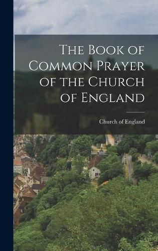 The Book of Common Prayer of the Church of England