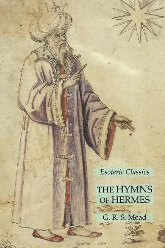 The Hymns of Hermes: Esoteric Classics