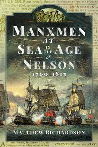 Cover image for Manxmen at Sea in the Age of Nelson, 1760-1815