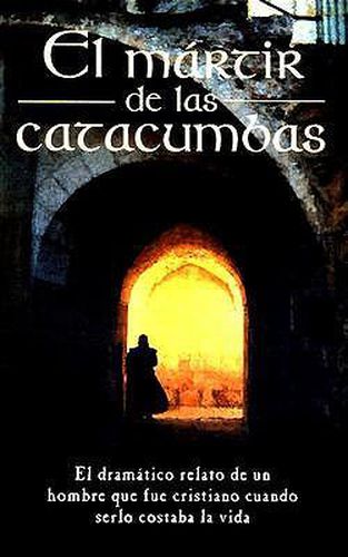 Cover image for El Martir de Las Catacumbas