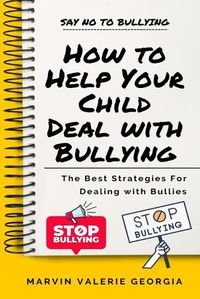 Cover image for How to Help Your Child Deal with Bullying