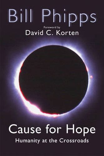 Cause for Hope: Humanity at the Crossroads