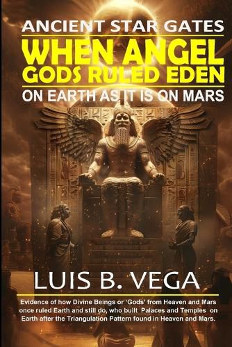 When Angel Gods Ruled Eden