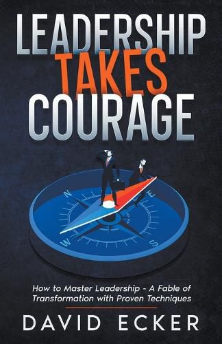 Cover image for Leadership Takes Courage