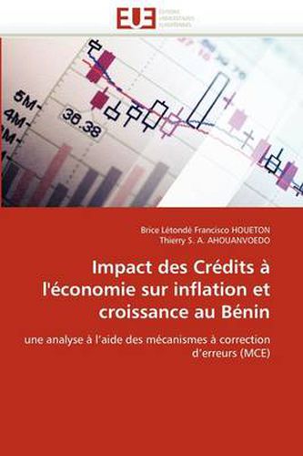 Cover image for Impact Des Cr Dits L' Conomie Sur Inflation Et Croissance Au B Nin