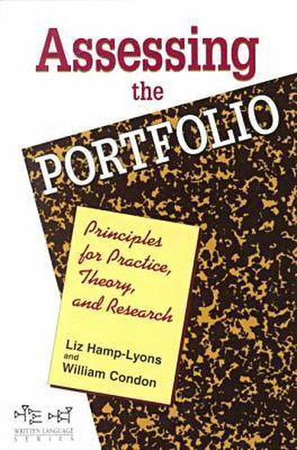 Assessing the Portfolio: Principles for Practice, Theory and Research