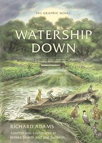 Cover image for Watership Down: The Graphic Novel