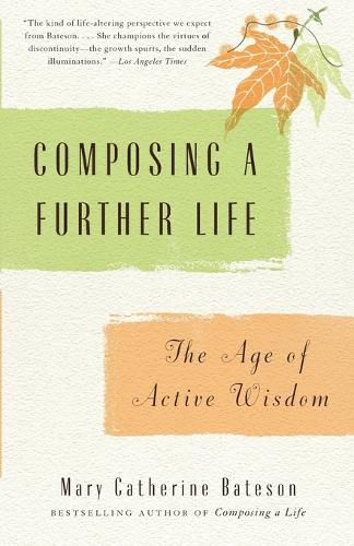 Cover image for Composing a Further Life: The Age of Active Wisdom