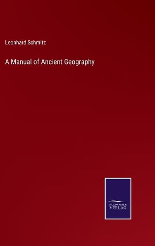 A Manual of Ancient Geography