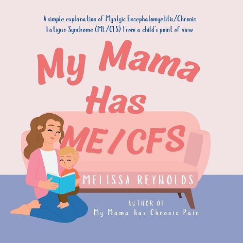 Cover image for My Mama Has ME/CFS